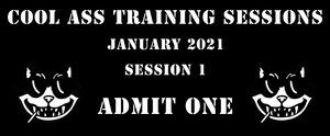 Cool Ass Training Sessions - January - 2021 - Session 1